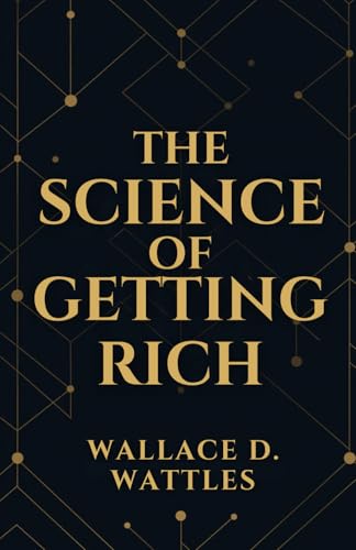 The Science of Getting Rich The Science of Getting Rich von Independently published