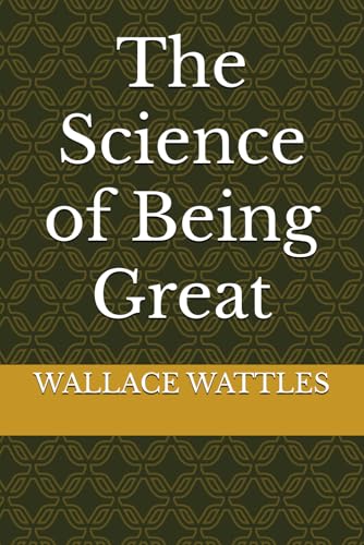 The Science of Being Great von Independently published