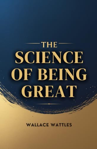 The Science of Being Great von Independently published