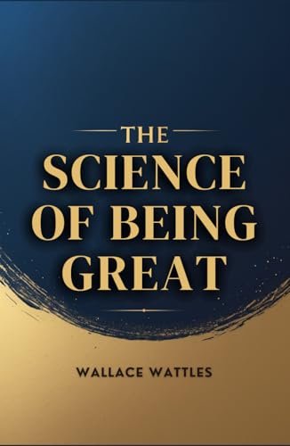 The Science of Being Great von Independently published