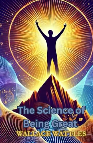 The Science of Being Great von Independently published