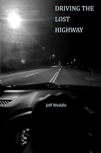 DRIVING THE LOST HIGHWAY von UnCollected Press
