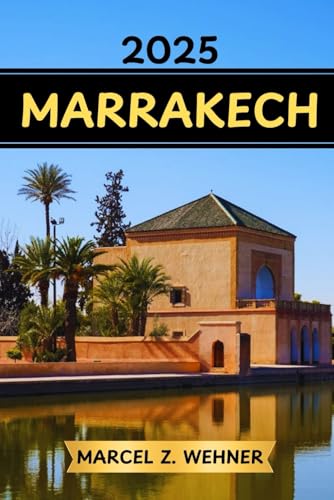 MARRAKECH TRAVEL GUIDE: Discover Marrakech’s Attractions, Hidden Gems, Culture, Nightlife, and Outdoor Escapes. Practical Tips and Local Insights MARRAKECH TRAVEL GUIDE: Discover Marrakech’s Attractions, Hidden Gems, Culture, Nightlife, and Outdoor Escapes. Practical Tips and Local Insights von Independently published