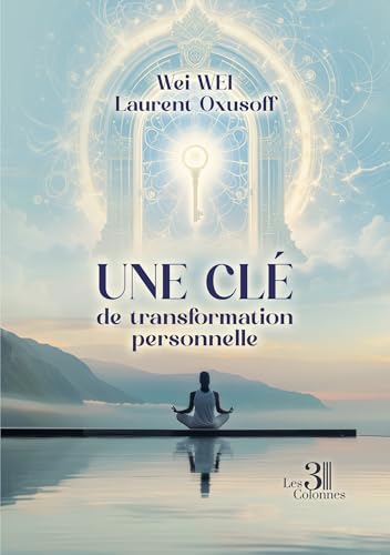 Une clé de transformation personnelle Une clé de transformation personnelle von Les trois colonnes