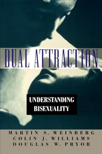 DUAL ATTRACTION: Understanding Bisexuality