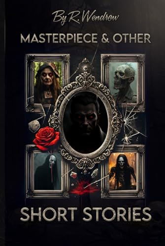 MASTERPIECE & OTHER SHORT STORIES von Book Publishers USA