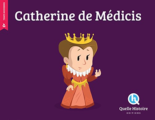 CATHERINE DE MEDICIS (hist.jeunesse)