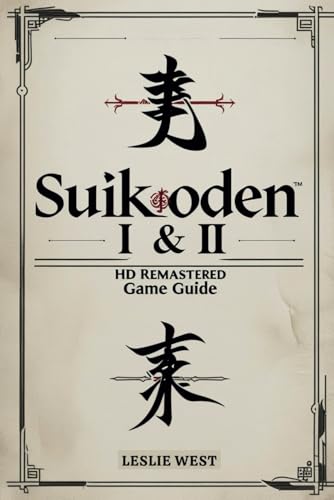 Suikoden I & II HD Remastered Game Guide: Mastering the Art of War von Independently published