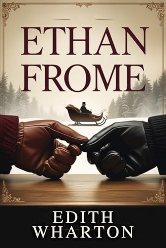 ETHAN FROME ETHAN FROME von Independently published