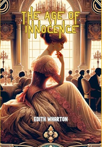 The Age of Innocence von Independently published