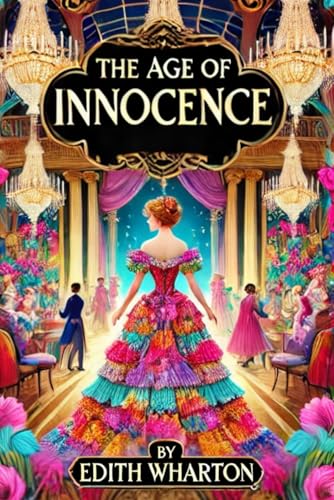 The Age of Innocence The Age of Innocence