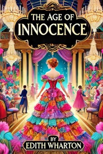 The Age of Innocence The Age of Innocence