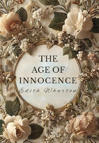 The Age of Innocence The Age of Innocence