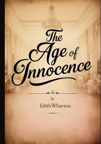 The Age of Innocence The Age of Innocence von Independently published