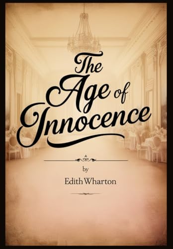 The Age of Innocence The Age of Innocence von Independently published