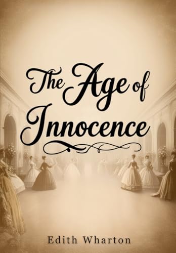 The Age of Innocence The Age of Innocence von Independently published