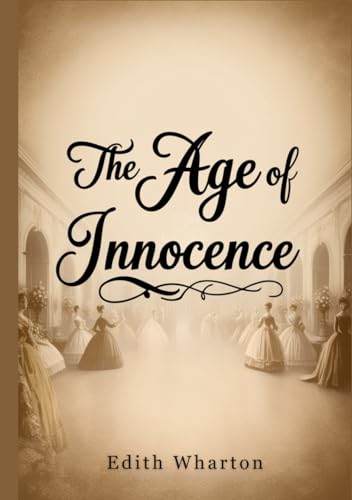 The Age of Innocence The Age of Innocence von Independently published