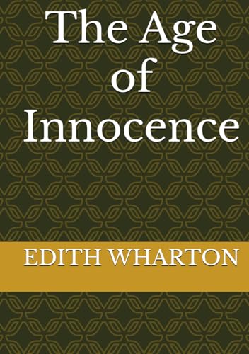 The Age of Innocence The Age of Innocence von Independently published