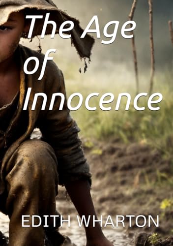 The Age of Innocence The Age of Innocence von Independently published