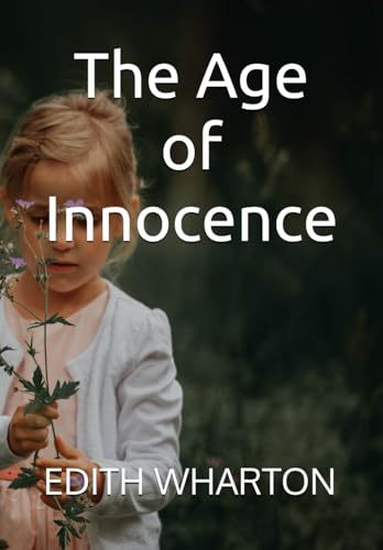 The Age of Innocence The Age of Innocence von Independently published