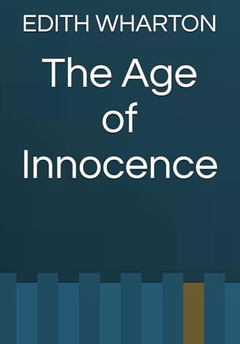 The Age of Innocence The Age of Innocence von Independently published