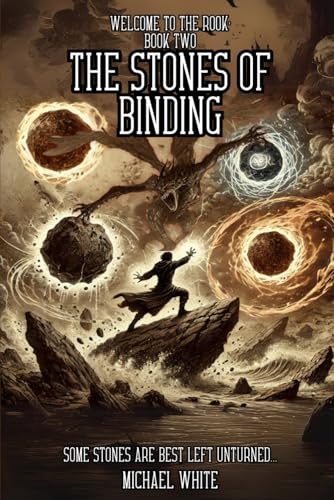 WELCOME TO THE ROOK: BOOK TWO: THE STONES OF BINDING WELCOME TO THE ROOK: BOOK TWO: THE STONES OF BINDING von Independently published
