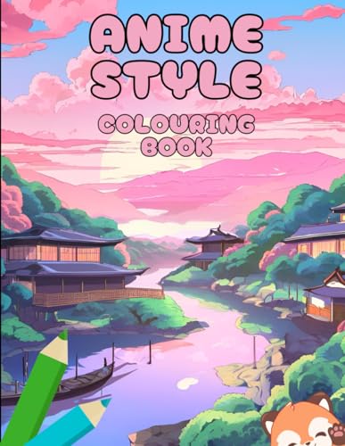 ANIME STYLE COLOURING BOOK FOR KIDS: 50+ Creative Pages to Choose From von Independently published
