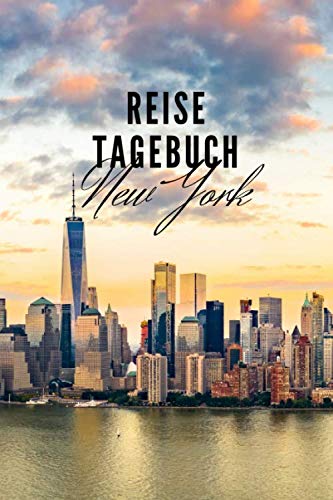 Reisetagebuch: New York: Reisetagebuch mit Packliste, Weltkarte | Reise Journal für Backpacker und Weltenbummler | 140 Seiten auf 6x9 Zoll (15,24 cm x 22,86 cm) | Erinnerungsbuch für Reisende
