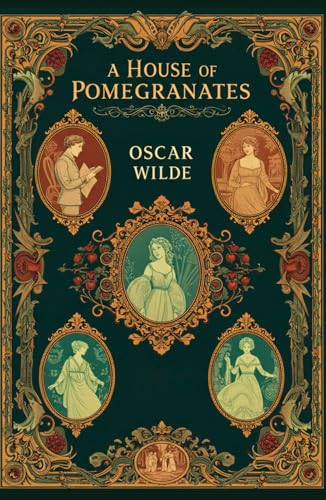 A HOUSE OF POMEGRANATES A HOUSE OF POMEGRANATES von Independently published