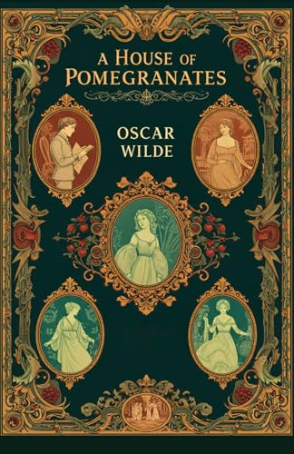 A HOUSE OF POMEGRANATES A HOUSE OF POMEGRANATES von Independently published