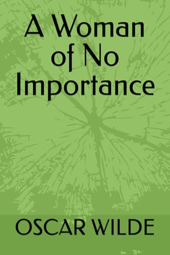 A Woman of No Importance A Woman of No Importance von Independently published