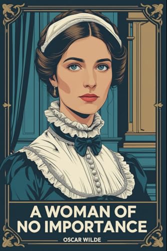 A Woman of No Importance A Woman of No Importance von Independently published