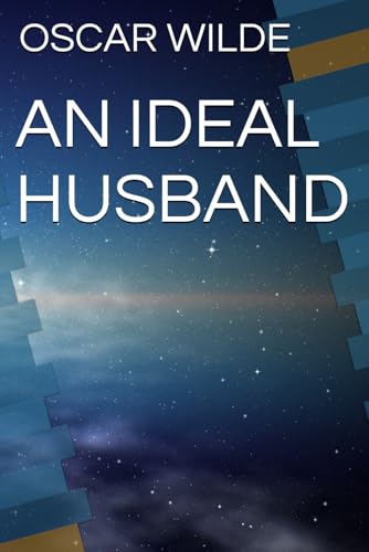 AN IDEAL HUSBAND AN IDEAL HUSBAND von Independently published
