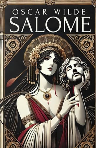 Salomé: A Tragedy in One Act Salomé: A Tragedy in One Act von Independently published