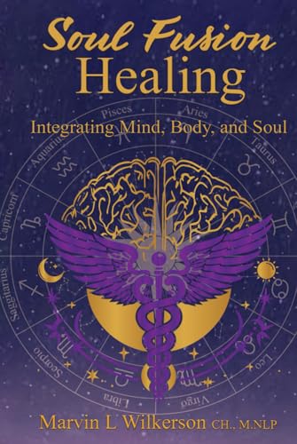 SOUL FUSION HEALING: Integrating Mind, Body, and Soul von Ghostwriting Mentors