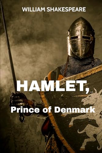 Hamlet, Prince of Denmark Hamlet, Prince of Denmark von Independently published
