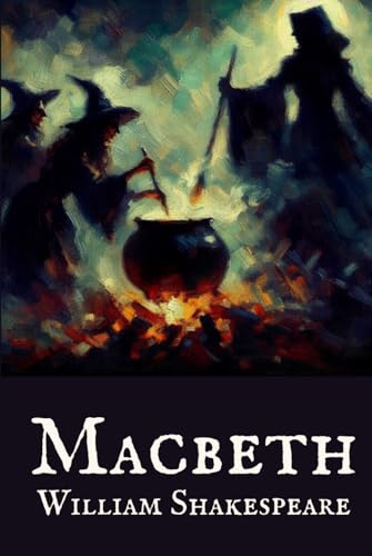 MACBETH: The Tragedy of Macbeth