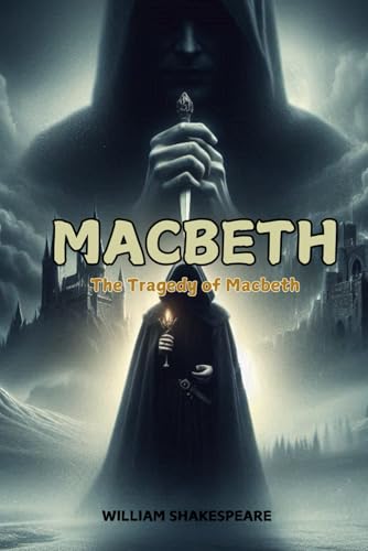 MACBETH: the tragedy of macbeth MACBETH: the tragedy of macbeth von Independently published