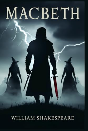 Macbeth: (The Tragedy of Macbeth) von Independently published
