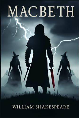 Macbeth: (The Tragedy of Macbeth) von Independently published
