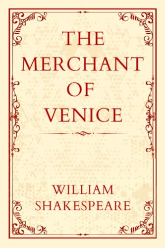 THE MERCHANT OF VENICE: Love and Revenge in Venice