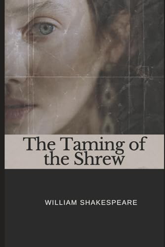 The Taming of the Shrew von Independently published