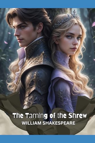 The Taming of the Shrew: A Play
