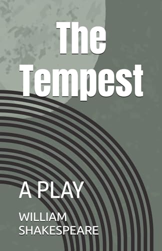 The Tempest: A PLAY