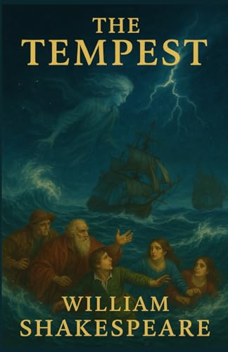 The Tempest: A PLAY The Tempest: A PLAY von Independently published