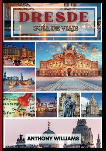 Dresde Guía de viaje 2025: Explora el corazón de Sajonia con las principales atracciones, joyas ocultas y secretos locales para una experiencia inolvidable Dresde Guía de viaje 2025: Explora el corazón de Sajonia con las principales atracciones, joyas ocultas y secretos locales para una experiencia inolvidable von Independently published