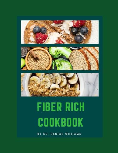 FIBER RICH COOKBOOK: Your Every day Fiber Meal plan von Independently published