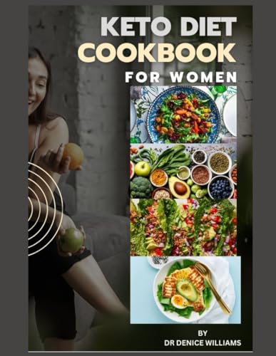 KETO COOKBOOK FOR WOMEM: Your Ultimate Cookbook for Women's Health and Wellness! von Independently published