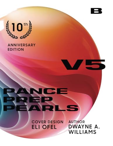 PANCE PREP PEARLS V5 BOOK B: 10th Anniversary edition von Independently published