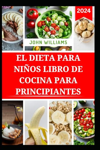 EL DIETA PARA NIÑOS LIBRO DE COCINA PARA PRINCIPIANTES: Deliciosas recetas para mejorar la digestión y controlar el síndrome del intestino irritable EL DIETA PARA NIÑOS LIBRO DE COCINA PARA PRINCIPIANTES: Deliciosas recetas para mejorar la digestión y controlar el síndrome del intestino irritable von Independently published